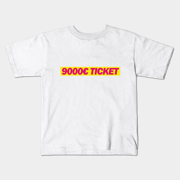 9000€ Ticket - FDP Meme Spruch Kids T-Shirt by Deutsche Memes